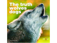 The cover shot of The Truth about Wolves and Dogs, photo by Oliver Matla www.lupinity.com